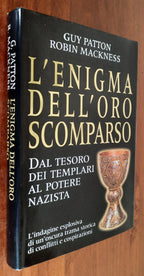 L’enigma dell’oro scomparso. Dal tesoro dei Templari al potere nazista - Libreria Biellese
