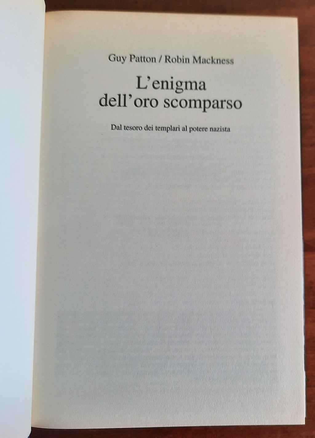 L’enigma dell’oro scomparso. Dal tesoro dei Templari al potere nazista - Libreria Biellese
