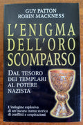 L’enigma dell’oro scomparso. Dal tesoro dei Templari al potere nazista - Libreria Biellese