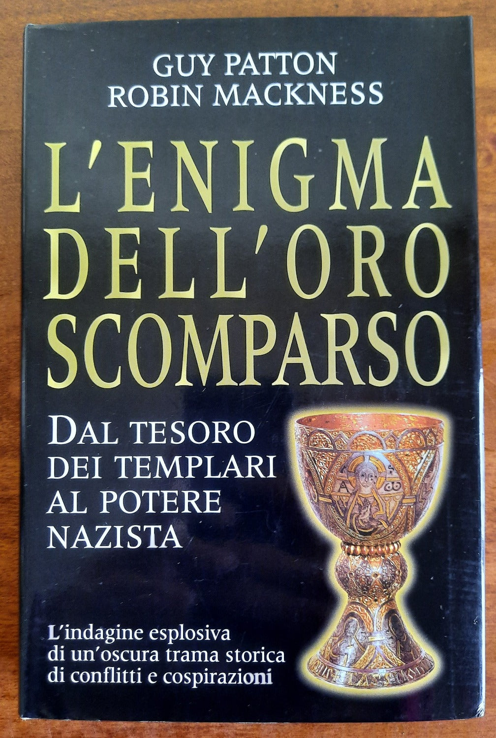 L’enigma dell’oro scomparso. Dal tesoro dei Templari al potere nazista - Libreria Biellese
