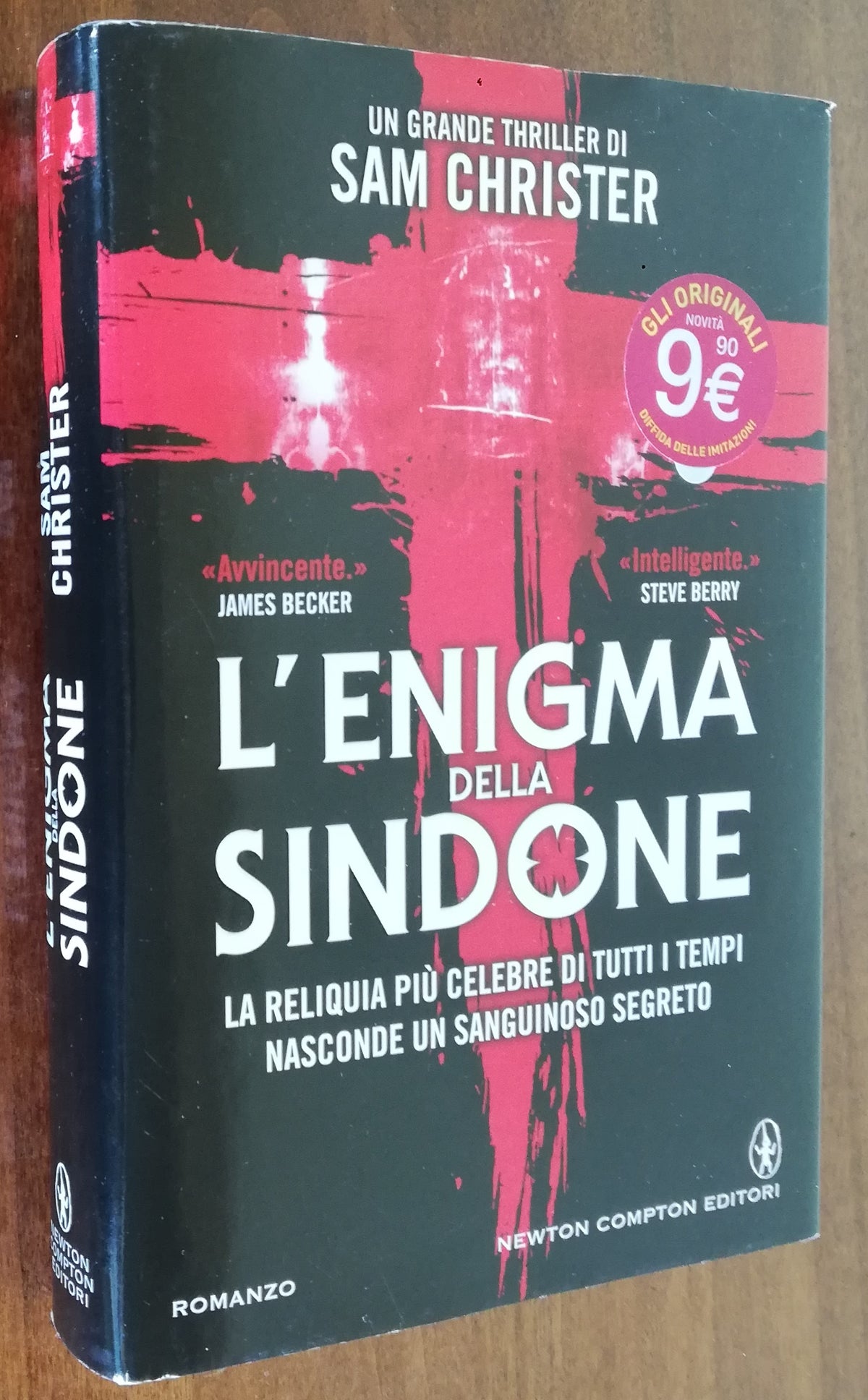 L’enigma della Sindone. La reliquia più celebre di tutti i tempi nasconde un sanguinoso segreto - Libreria Biellese