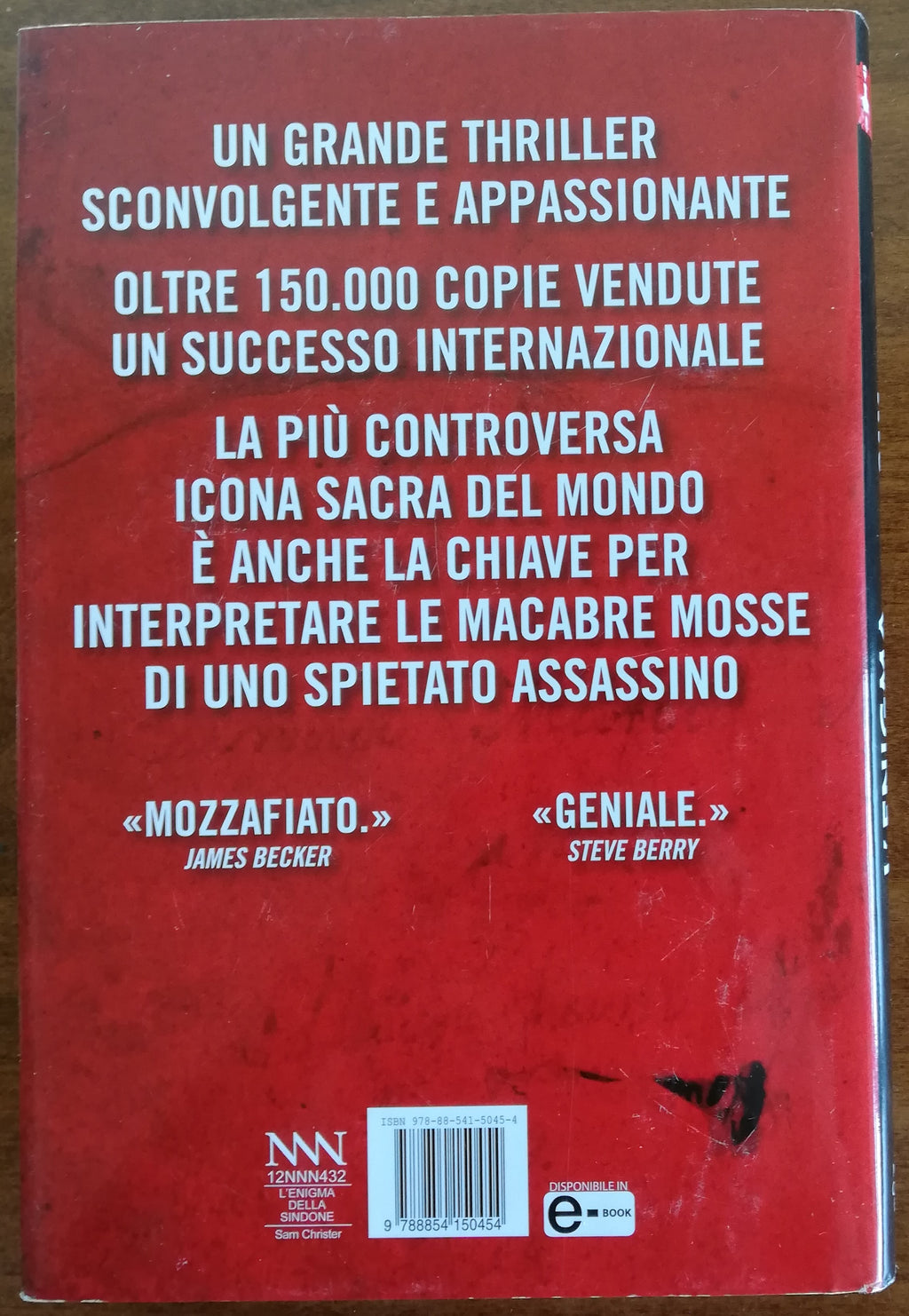 L’enigma della Sindone. La reliquia più celebre di tutti i tempi nasconde un sanguinoso segreto - Libreria Biellese