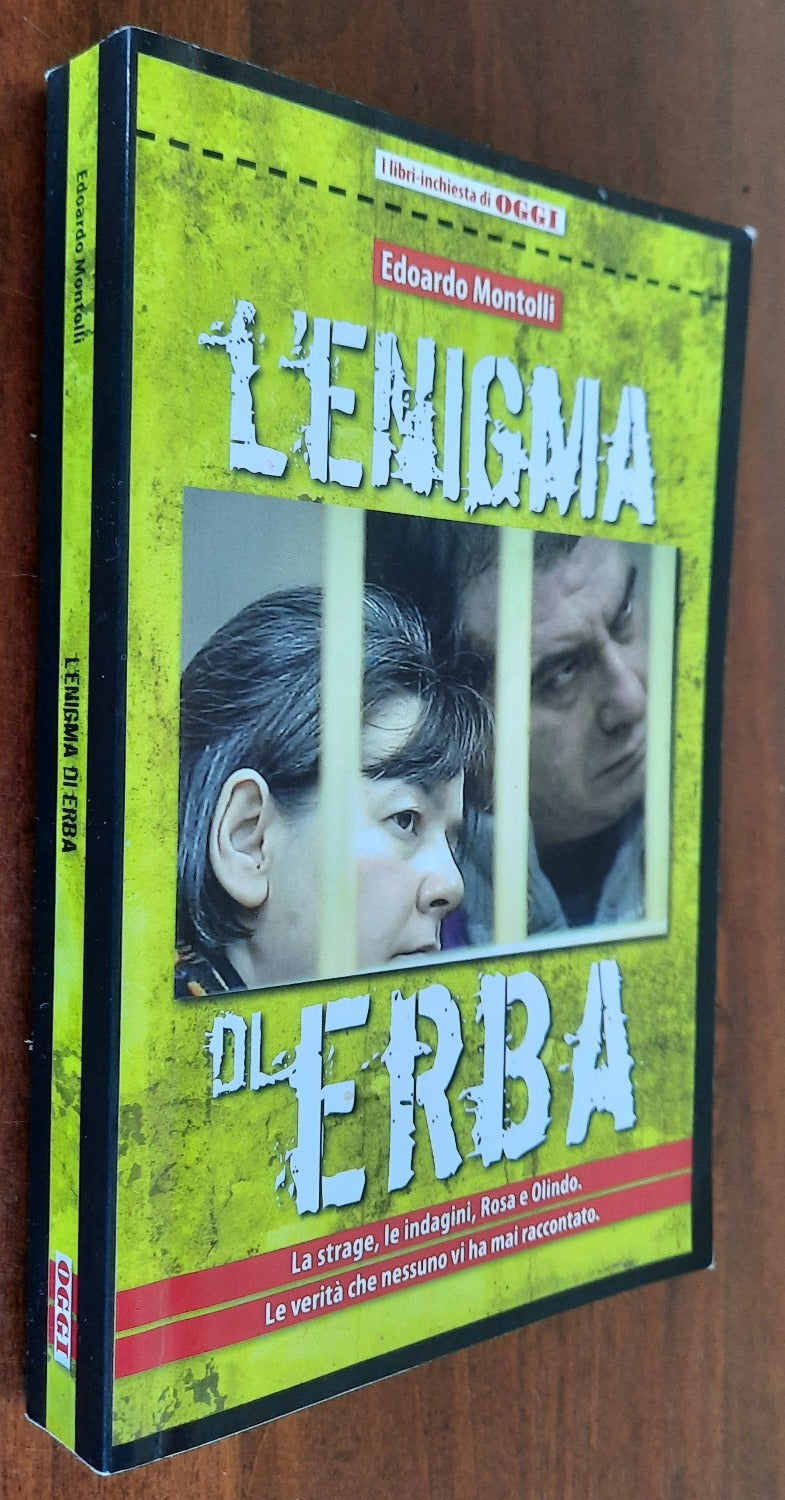 L’enigma di Erba. La strage, le indagini, Rosa e Olindo. Le verità che nessuno vi ha mai raccontato - Libreria Biellese
