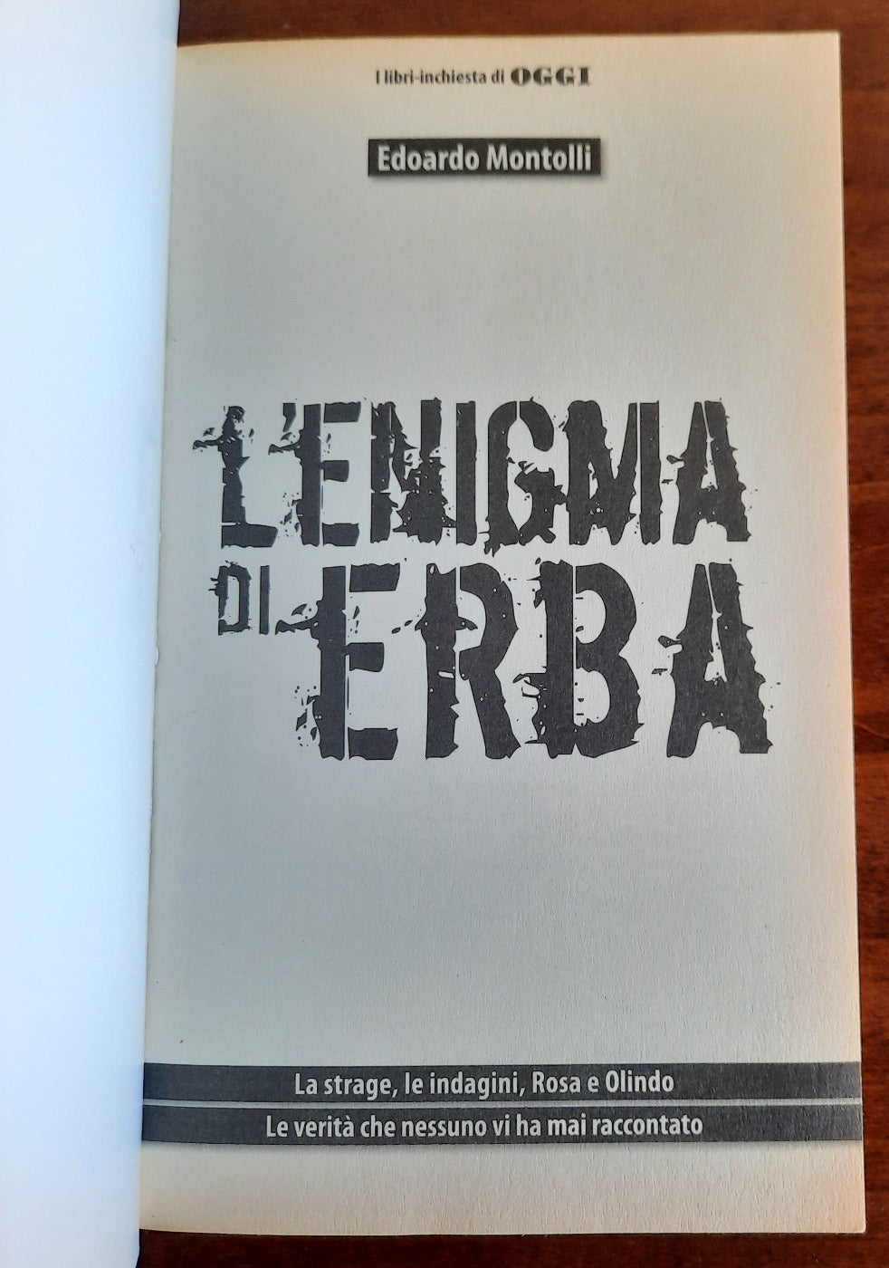 L’enigma di Erba. La strage, le indagini, Rosa e Olindo. Le verità che nessuno vi ha mai raccontato - Libreria Biellese