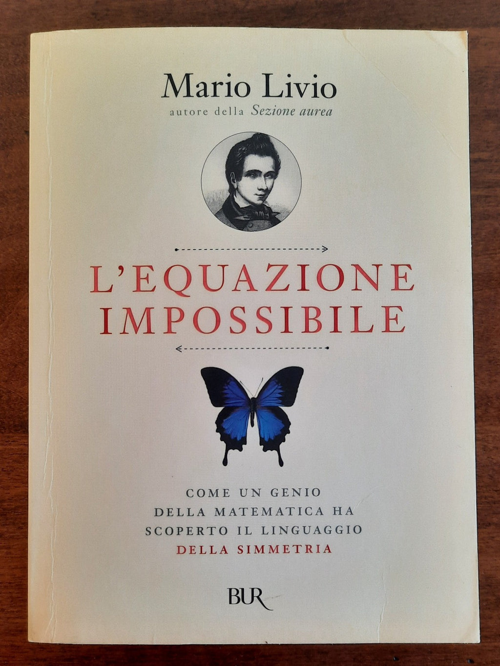 L’equazione impossibile: come un genio della matematica ha scoperto il linguaggio della simmetria - Libreria Biellese