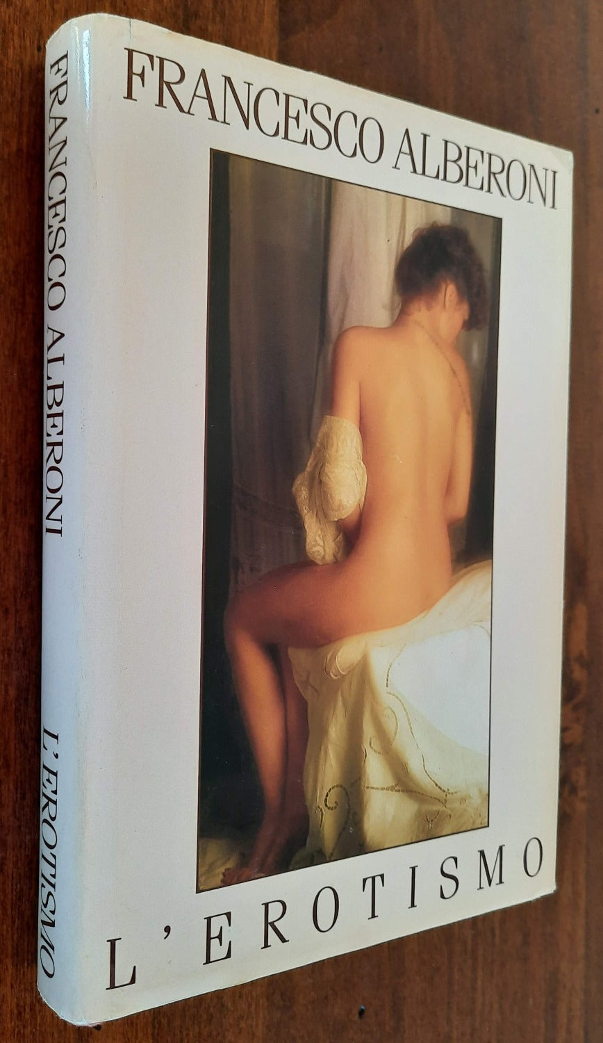 L’erotismo - di Francesco Alberoni - Libreria Biellese