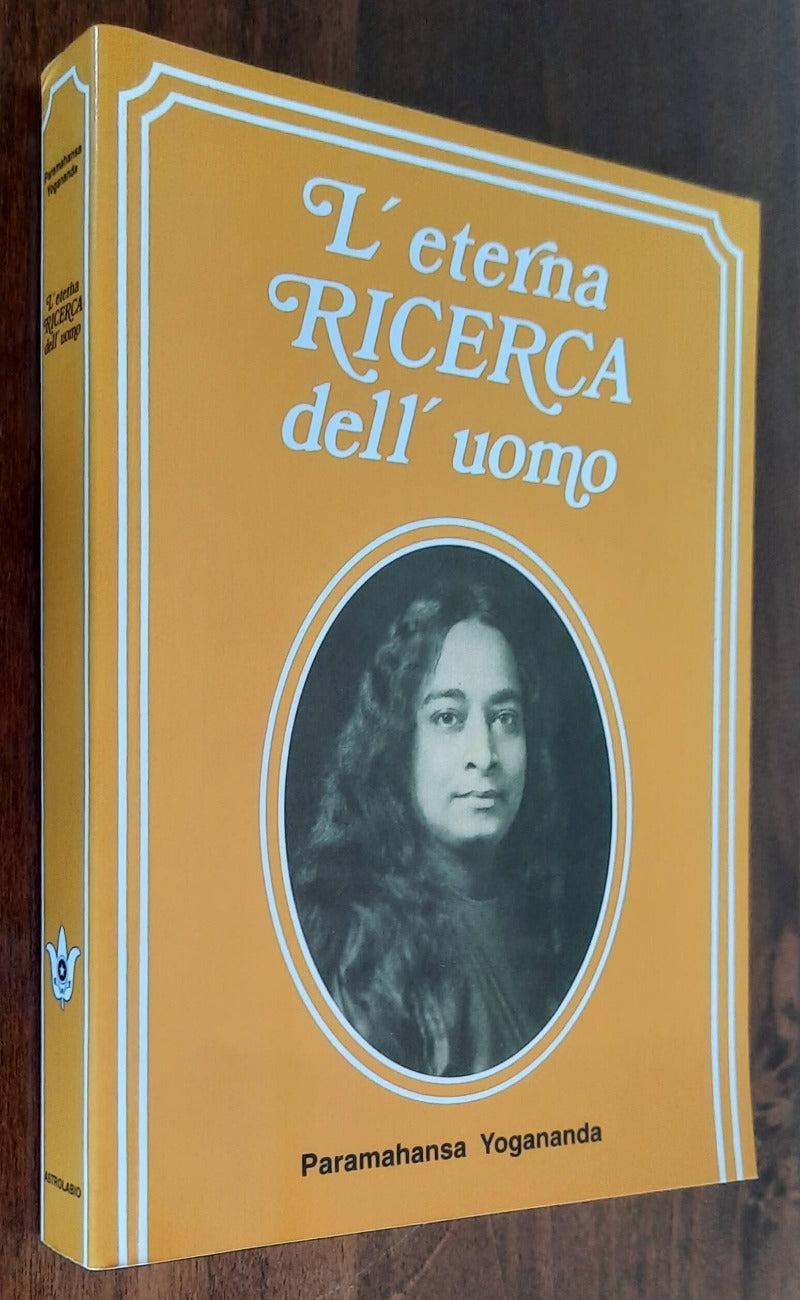 L’ eterna ricerca dell’uomo - Casa Editrice Astrolabio - 1980 - Libreria Biellese
