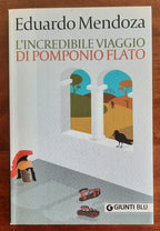 L’ incredibile viaggio di Pomponio Flato - Libreria Biellese