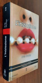 L’iniziazione. Un’esperienza di erotismo e ossessione romantica - Libreria Biellese
