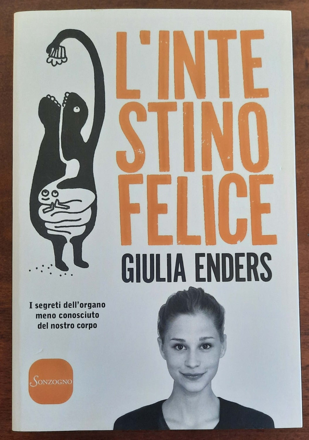 L’ intestino felice. I segreti dell’organo meno conosciuto del nostro corpo - Libreria Biellese