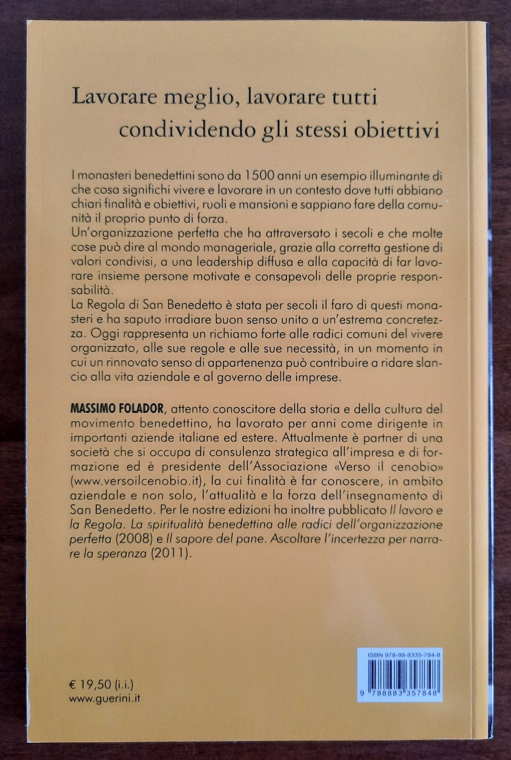 L’organizzazione perfetta. La regola di San Benedetto. Una saggezza antica al servizio dell’impresa moderna - Libreria Biellese