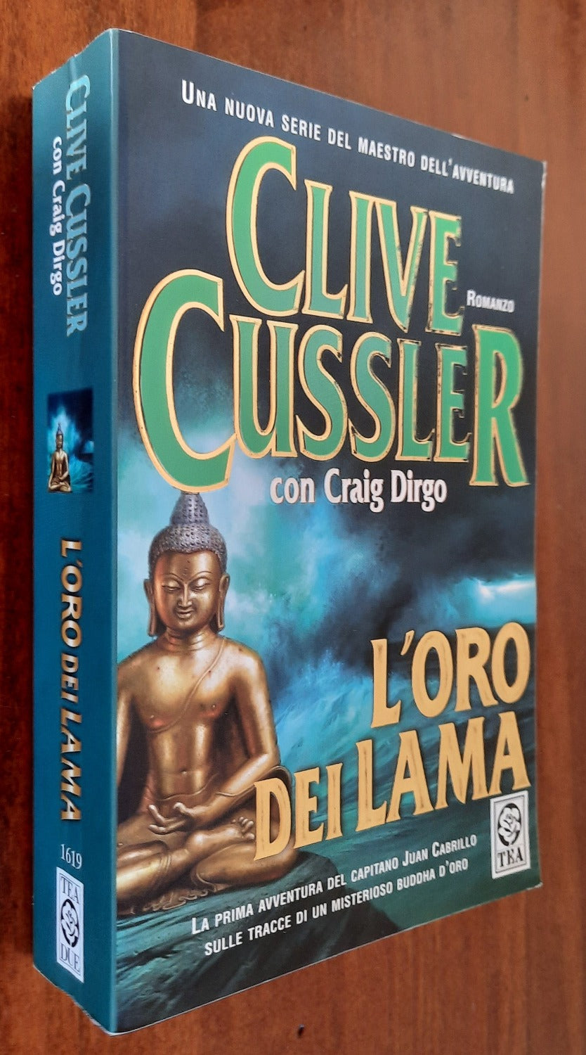 L’oro dei lama. La prima avventura del capitano Juan Cabrillo sulle tracce di un misterioso Buddha d’oro - Libreria Biellese