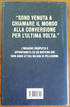 L’ ultima profezia. La vera storia di Medjugorje - Libreria Biellese
