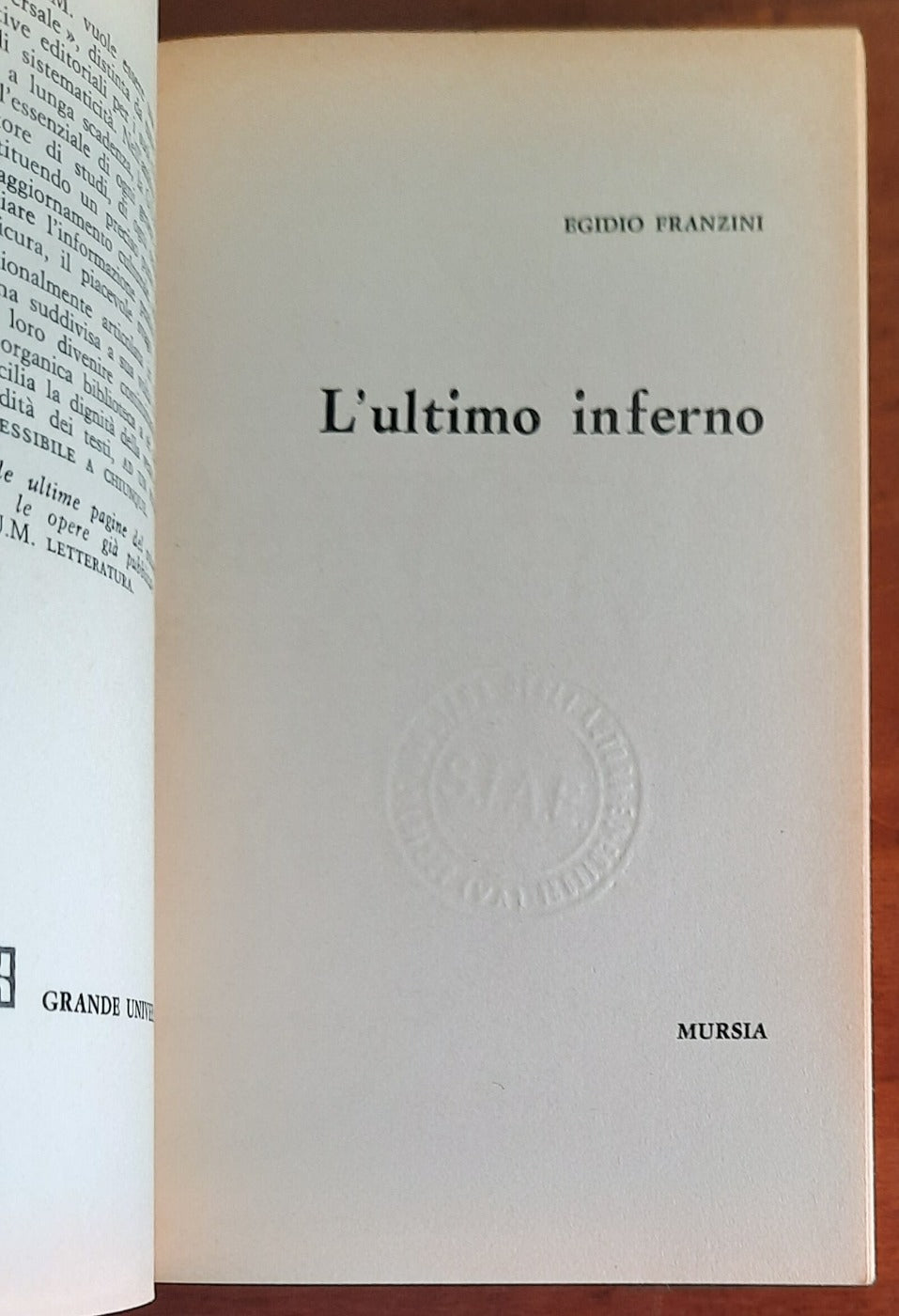 L’ultimo inferno - Mursia - 1966 - Libreria Biellese