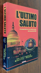 L’ultimo saluto. Gli avevano detto che suo fratello era morto. Ma lui non aveva fratelli - Libreria Biellese