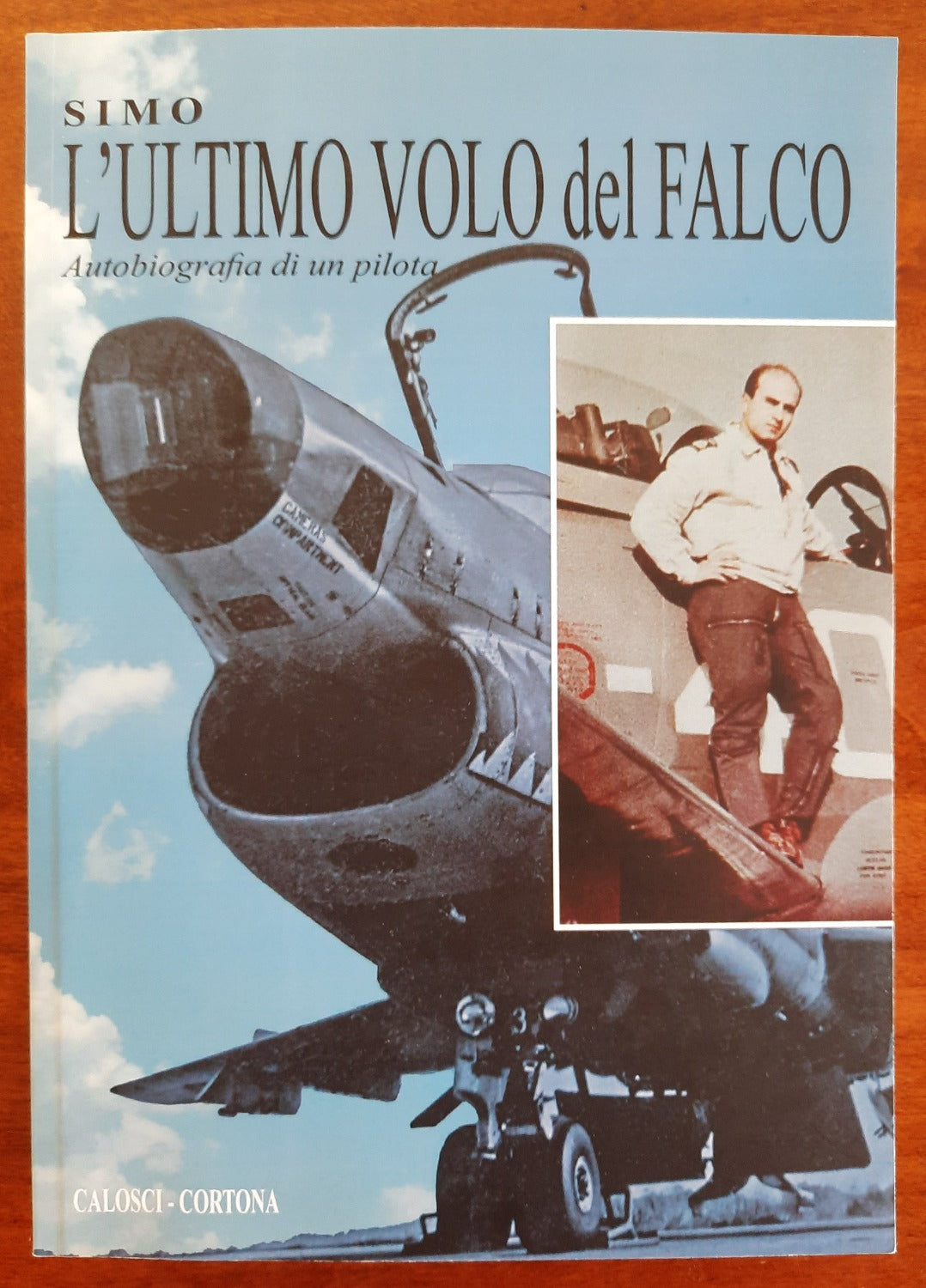 L’ultimo volo del falco. Autobiografia di un pilota - Libreria Biellese