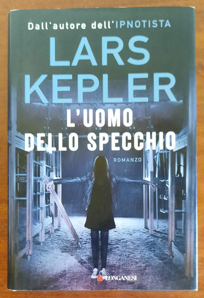 L’uomo dello specchio - di Lars Kepler - Longanesi 2020