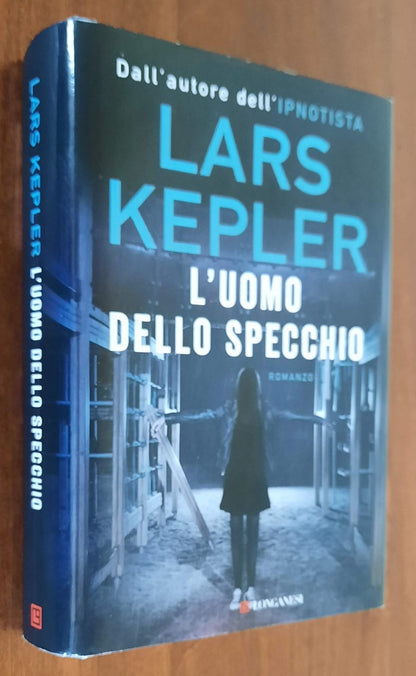 L’uomo dello specchio - di Lars Kepler - Longanesi 2020