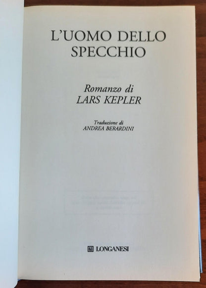 L’uomo dello specchio - di Lars Kepler - Longanesi 2020