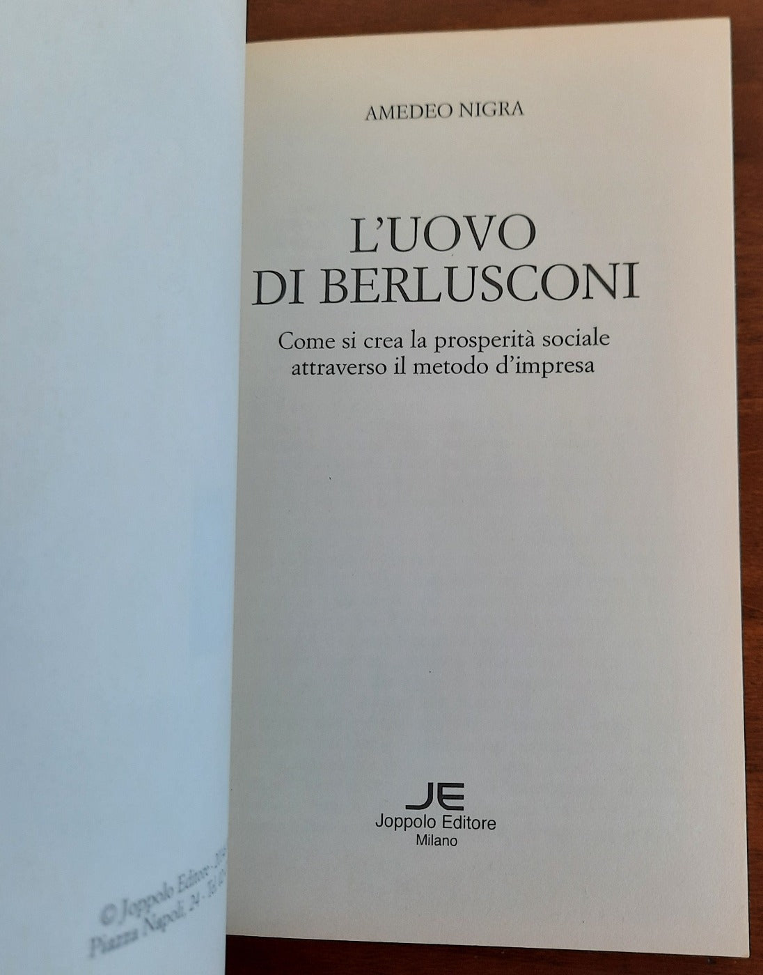 L’uovo di Berlusconi. Come si crea la prosperità sociale attraverso il metodo di impresa - Libreria Biellese