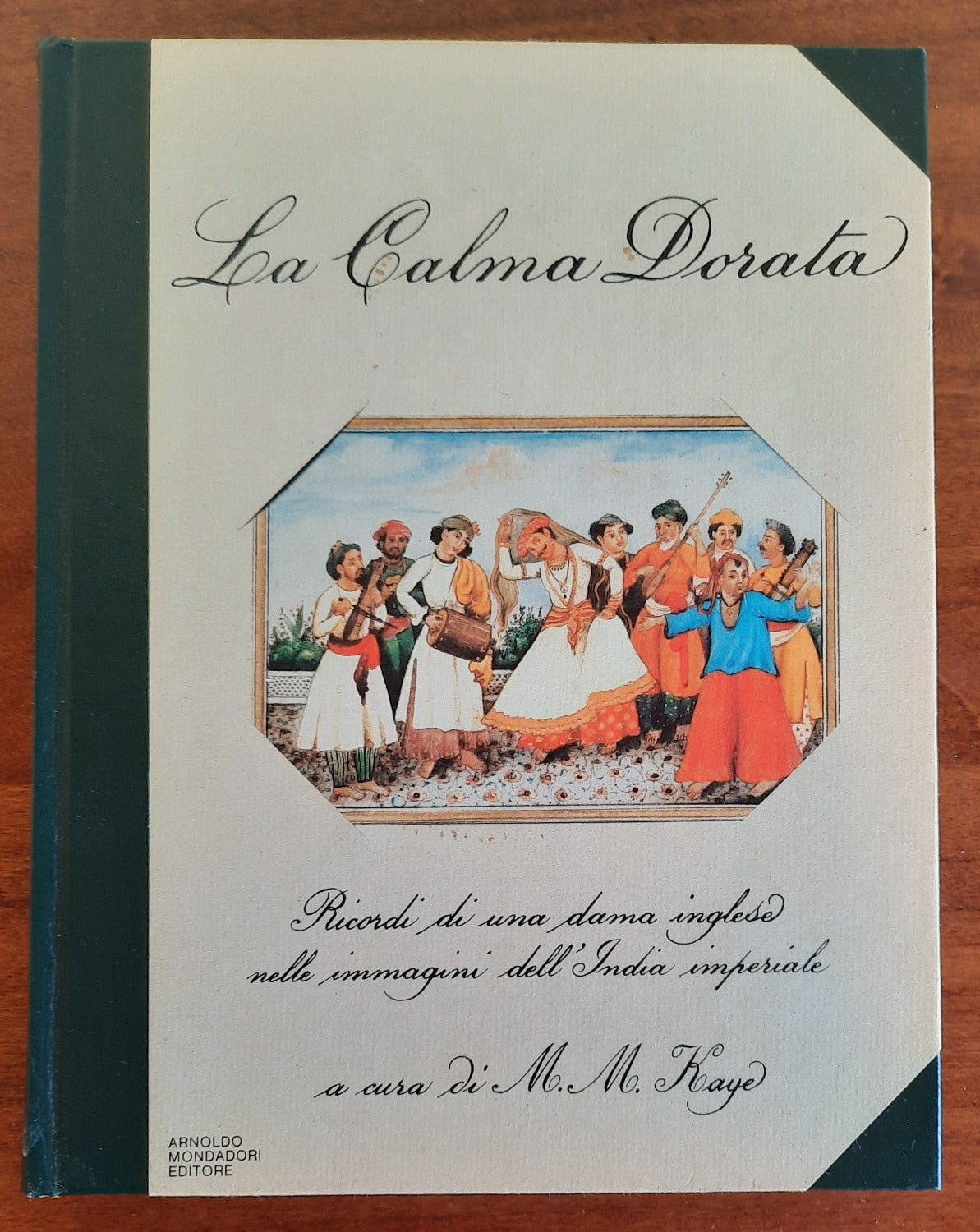 La Calma Dorata. Ricordi di una dama inglese nelle immagini dell’India imperiale - Libreria Biellese