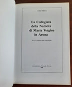 La Collegiata della Natività di Maria Vergine in Arona. Per il V centenario della consacrazione - Libreria Biellese