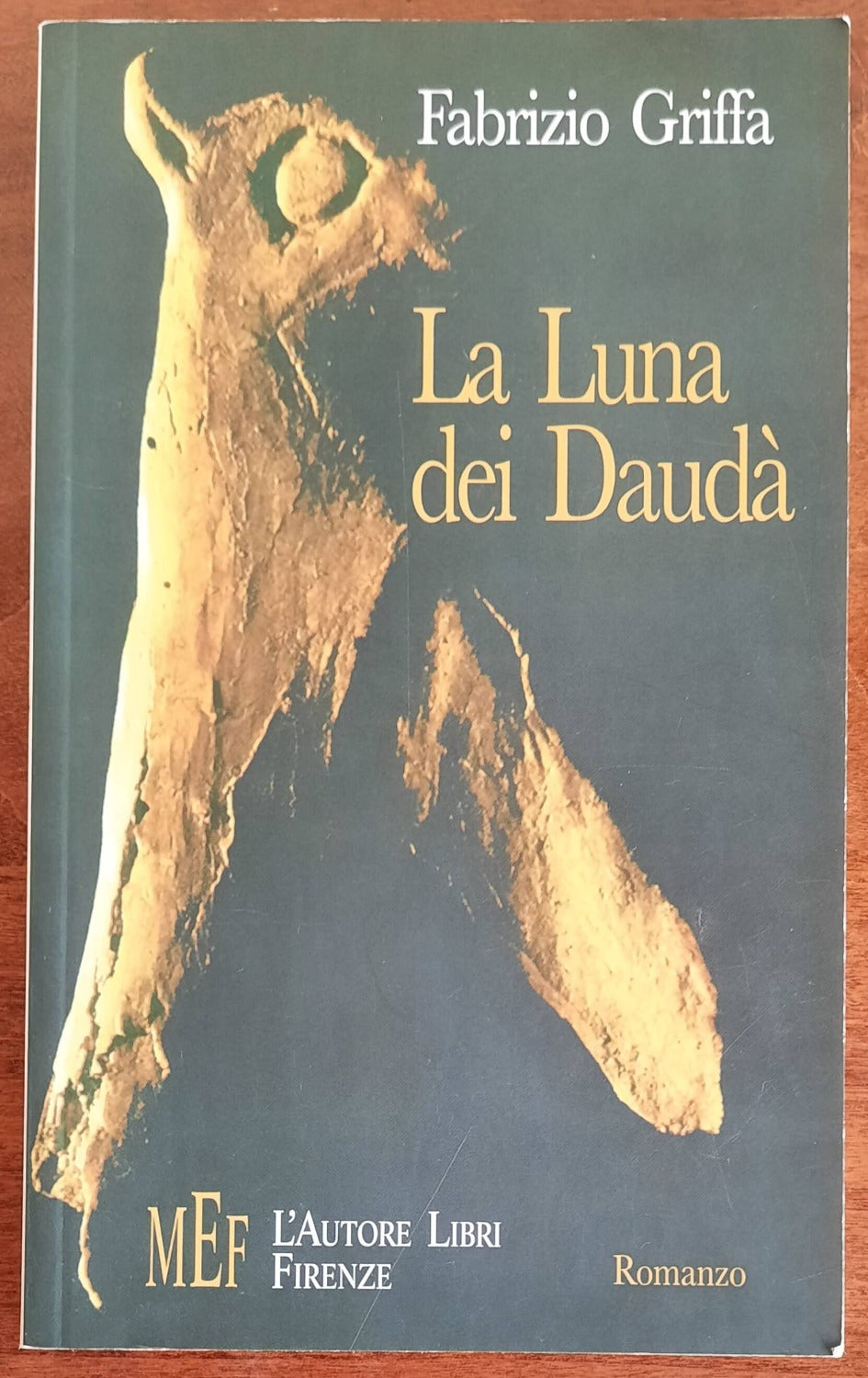 La Luna dei Daudà - di Fabrizio Griffa - 2004 - Libreria Biellese