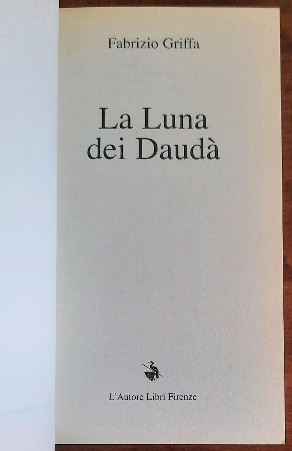La Luna dei Daudà - di Fabrizio Griffa - 2004 - Libreria Biellese