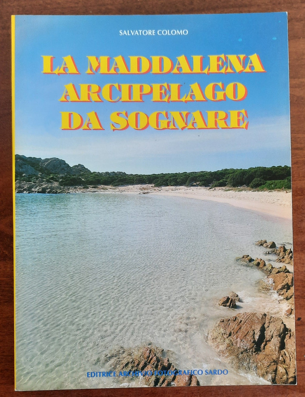 La Maddalena arcipelago da sognare - Libreria Biellese