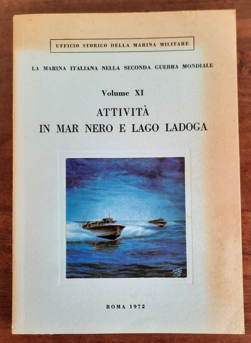 La Marina Italiana nella Seconda Guerra Mondiale. Vol. XI. Attività in Mar Nero e Lago Ladoga - Libreria Biellese
