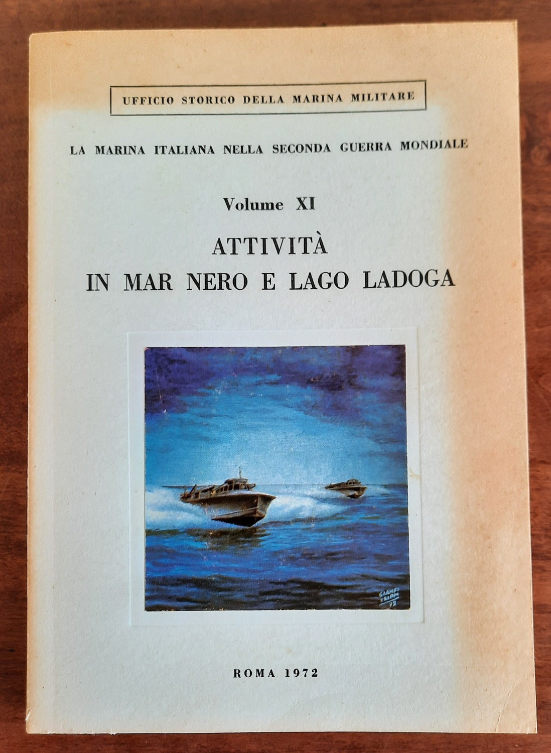 La Marina Italiana nella Seconda Guerra Mondiale. Vol. XI. Attività in Mar Nero e Lago Ladoga - Libreria Biellese