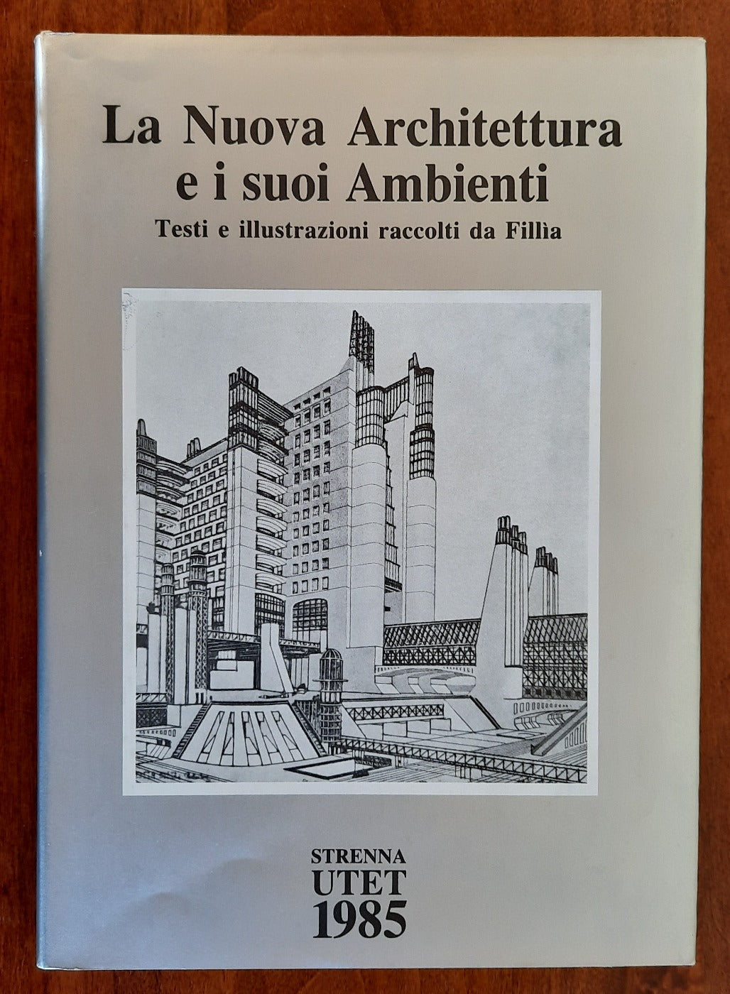 La Nuova Architettura e i suoi Ambienti - Libreria Biellese