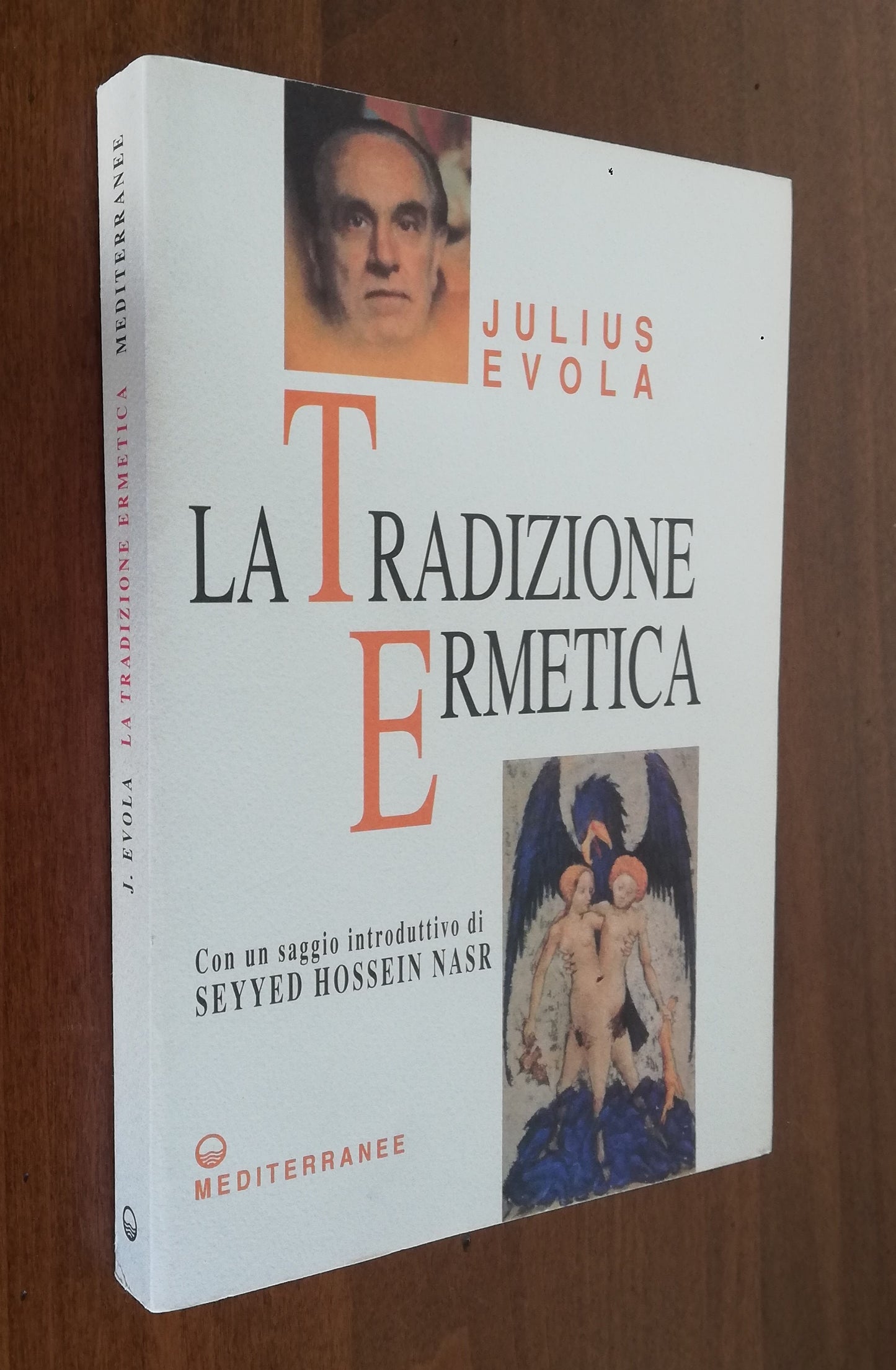 La Tradizione Ermetica. Nei suoi simboli, nella sua dottrina e nella sua Arte Regia