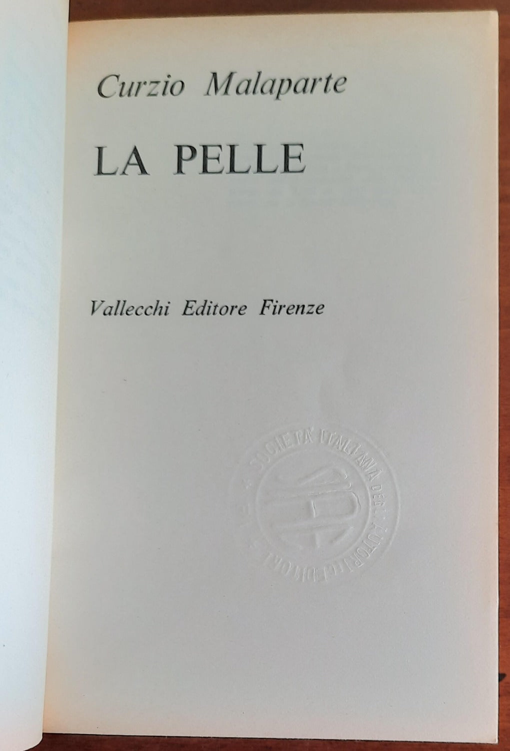 La pelle - di Curzio Malaparte - Vallecchi - 1965