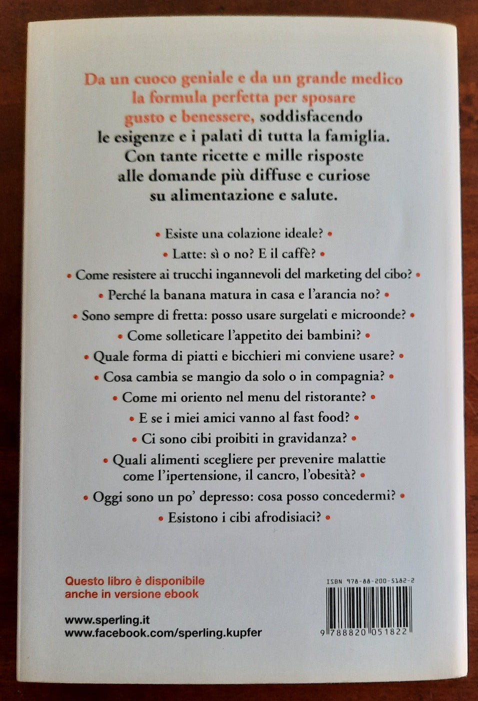 La buona cucina della salute. La ricetta di un famoso chef e di un grande medico per vivere bene senza rinunce