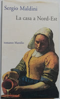 La casa a Nord-Est - Libreria Biellese