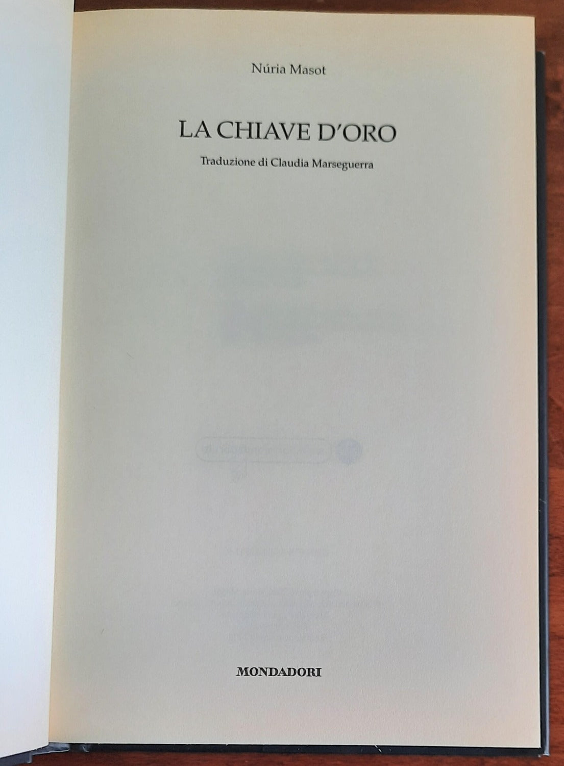 La Chiave D’oro - Mondadori - 2008 – Libreria Biellese