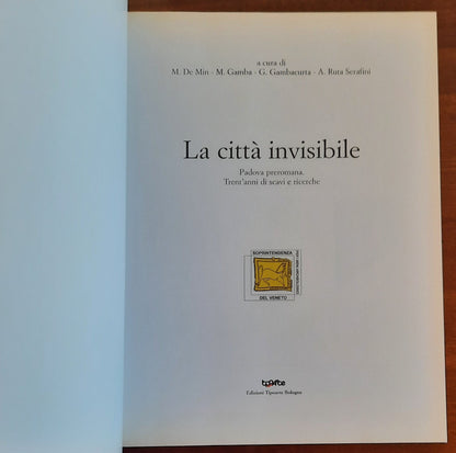 La città invisibile. Padova preromana. Trent’anni di scavi e ricerche