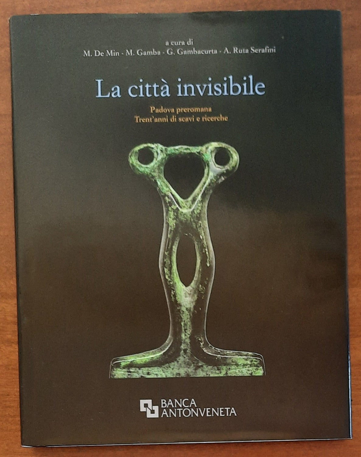 La città invisibile. Padova preromana. Trent’anni di scavi e ricerche - Libreria Biellese