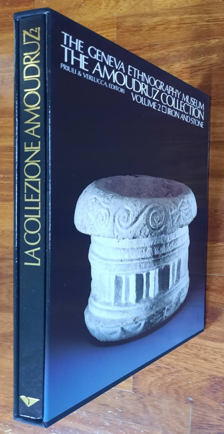 La collezione Amoudruz. Ferro e pietra - vol. 2 - Libreria Biellese
