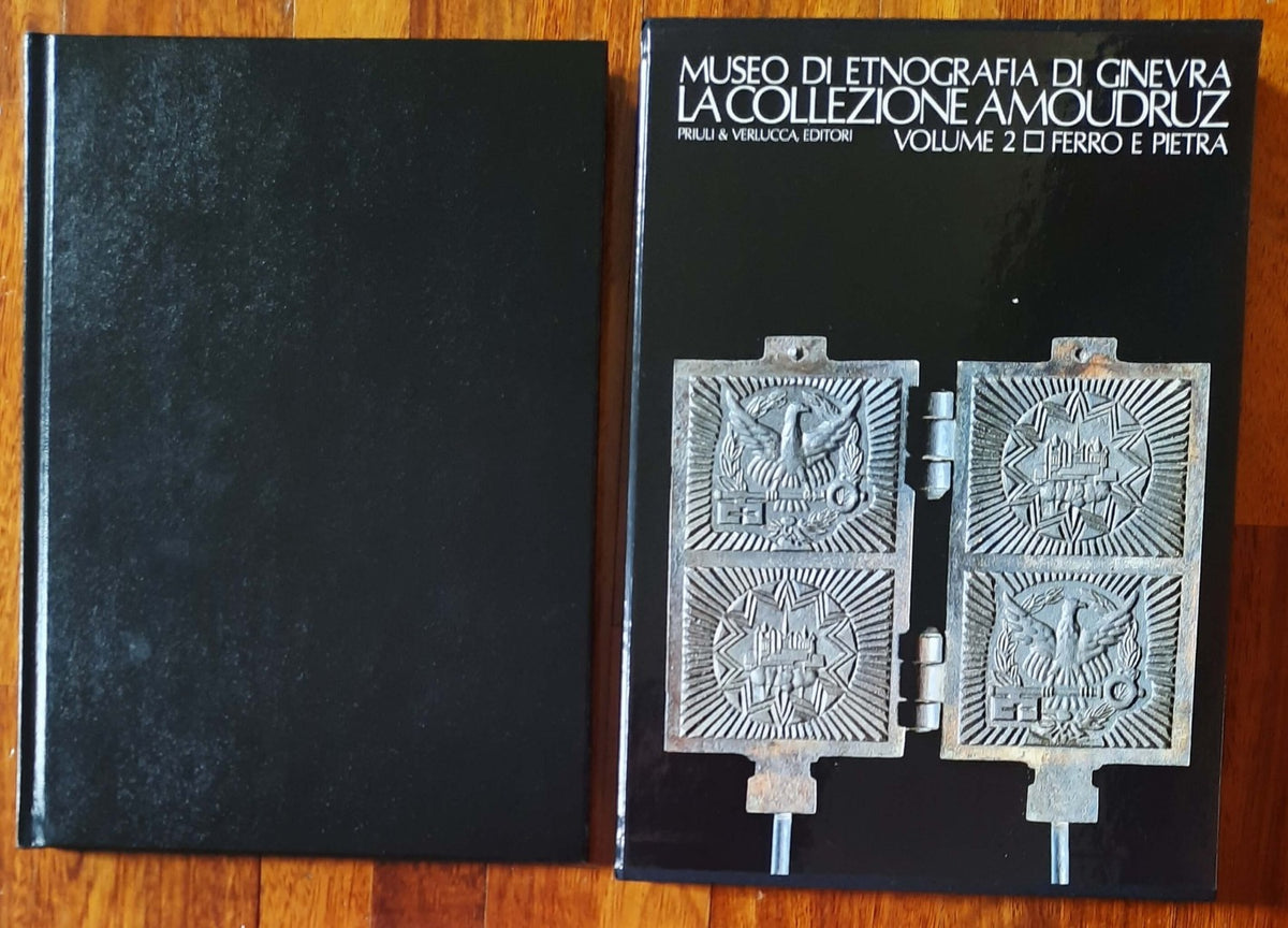La collezione Amoudruz. Ferro e pietra - vol. 2 - Libreria Biellese