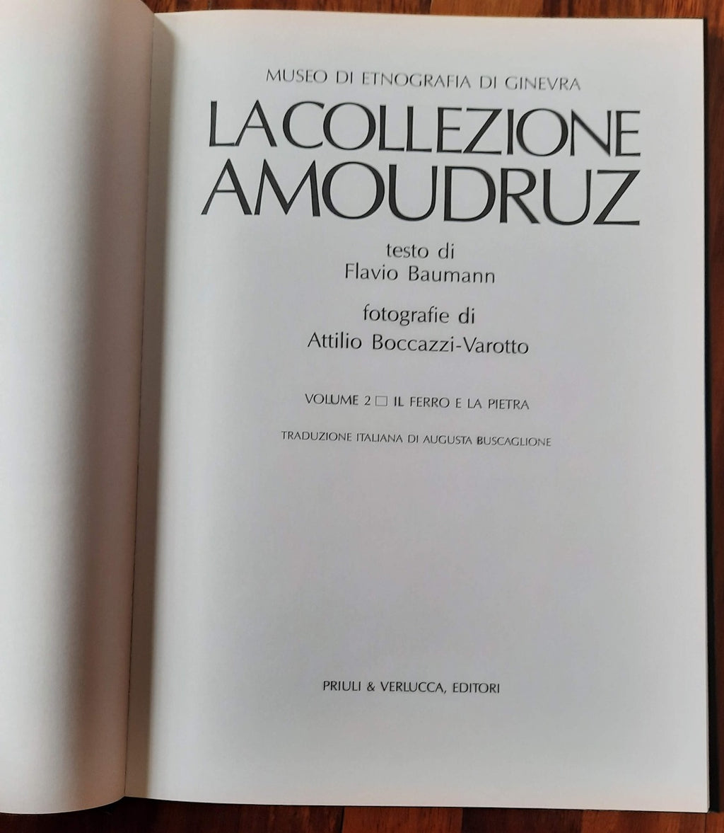 La collezione Amoudruz. Ferro e pietra - vol. 2 - Libreria Biellese