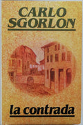 La contrada - di Carlo Sgorlon - Libreria Biellese