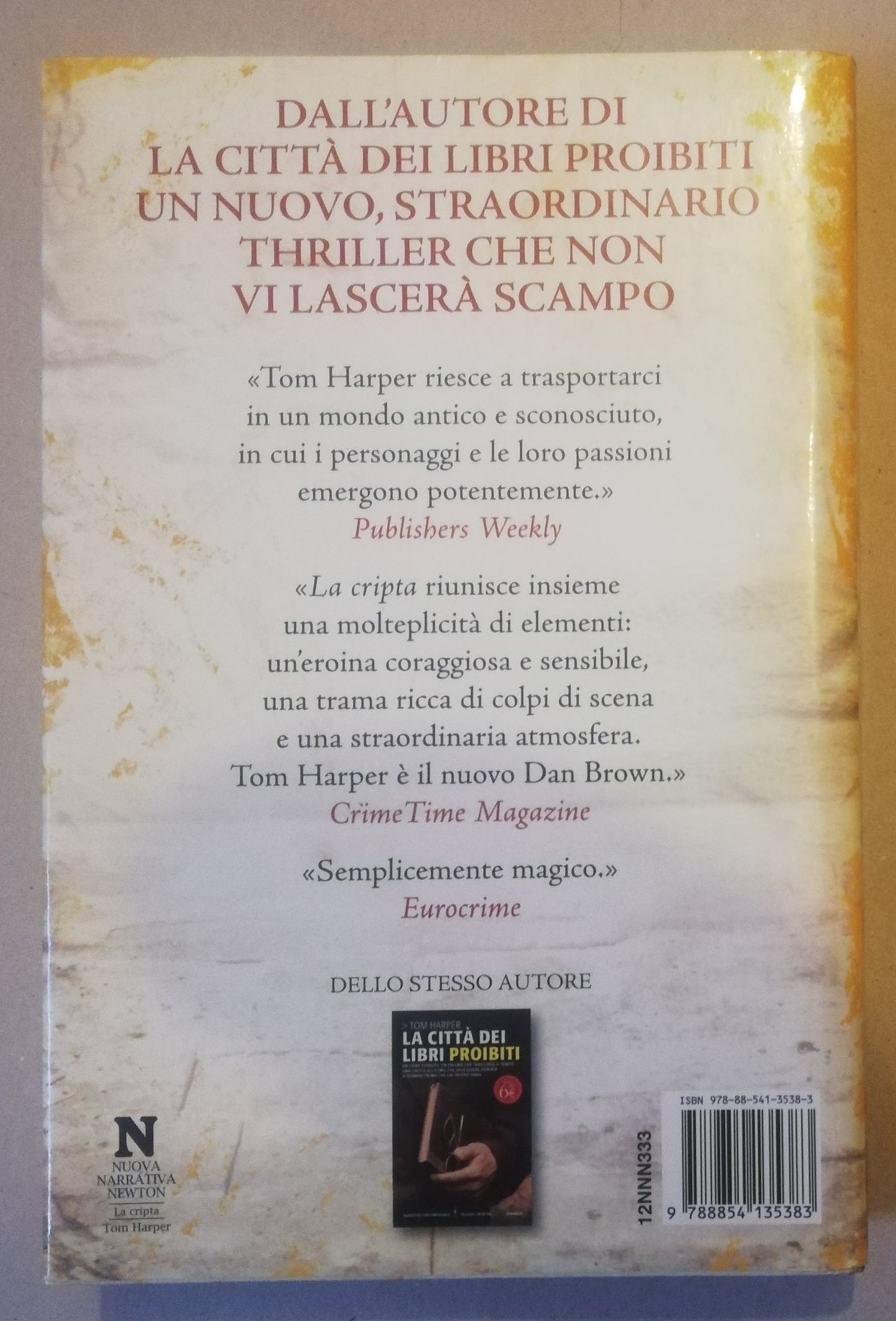 La cripta. Otto secoli di indagini nascondono un terribile segreto - Newton e Compton Editori