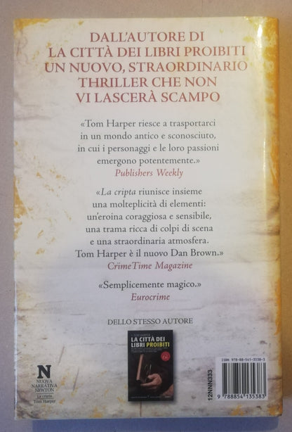 La cripta. Otto secoli di indagini nascondono un terribile segreto - Newton e Compton Editori