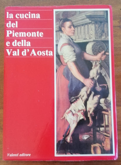 La cucina del Piemonte e della Val d’Aosta