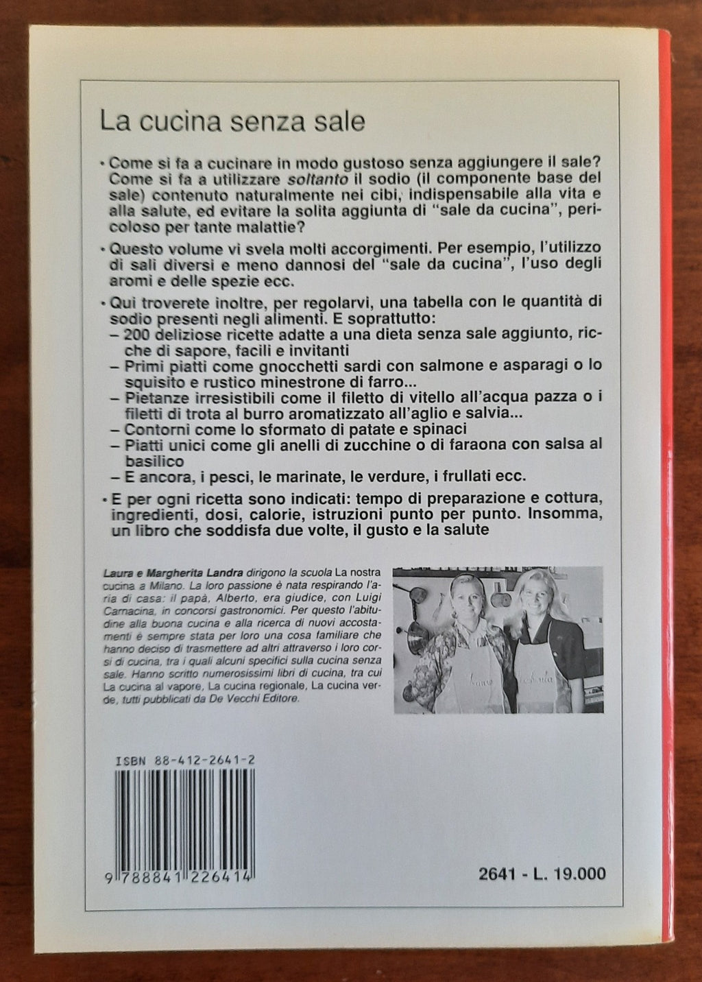 La cucina senza sale. Senza rinunciare ai sapori con 200 squisite ricette - Libreria Biellese