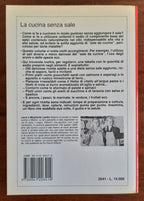 La cucina senza sale. Senza rinunciare ai sapori con 200 squisite ricette - Libreria Biellese