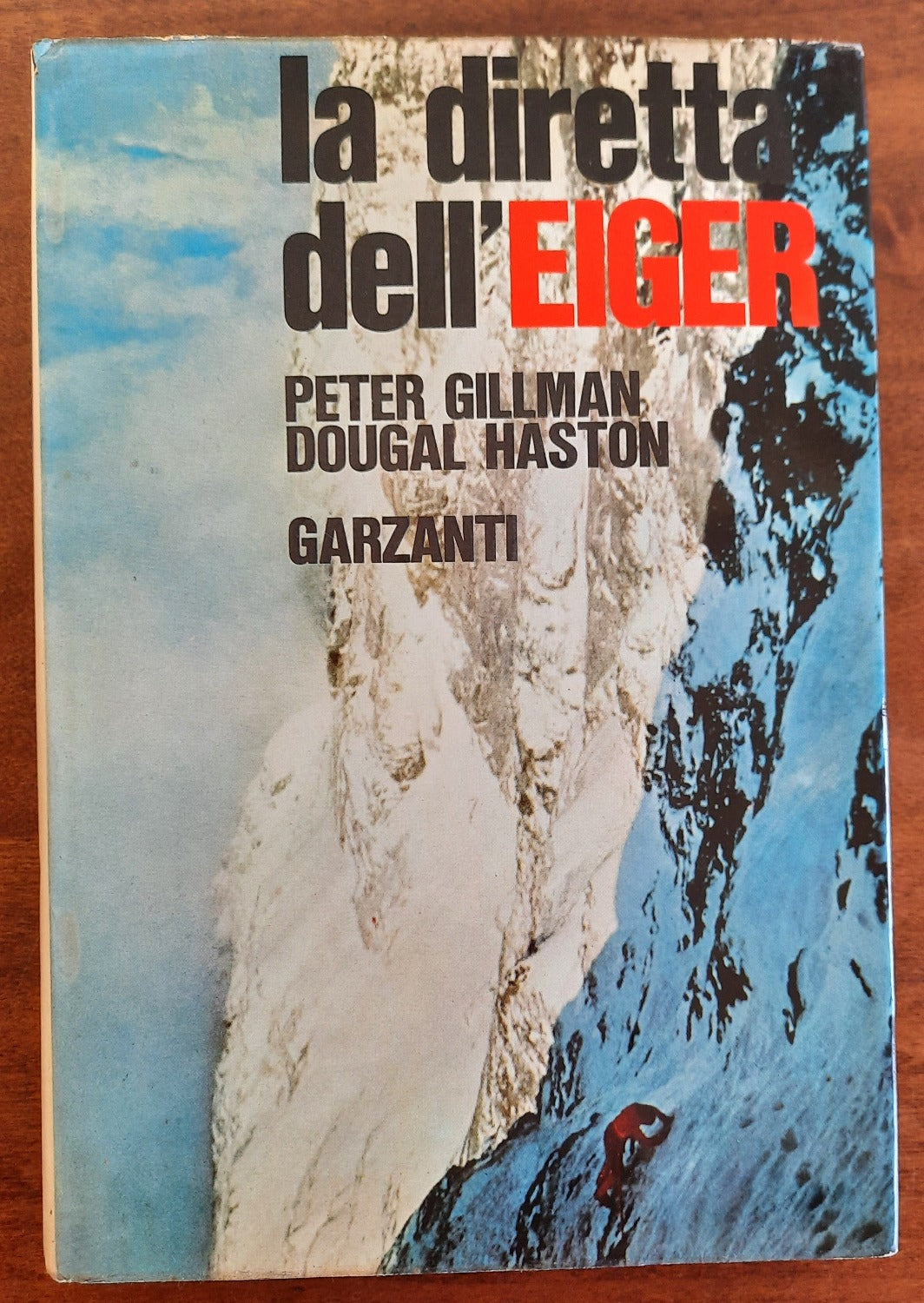 La diretta dell’Eiger - Garzanti - 1967 - Libreria Biellese