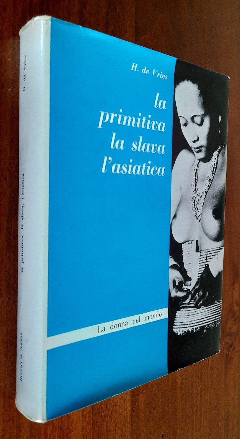La donna presso i popoli primitivi. La slava. L’asiatica - Libreria Biellese